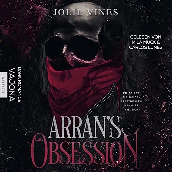 Arran's Obsession Hörbuch von Jolie Vines
