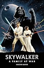 Star Wars Skywalker A Family At War