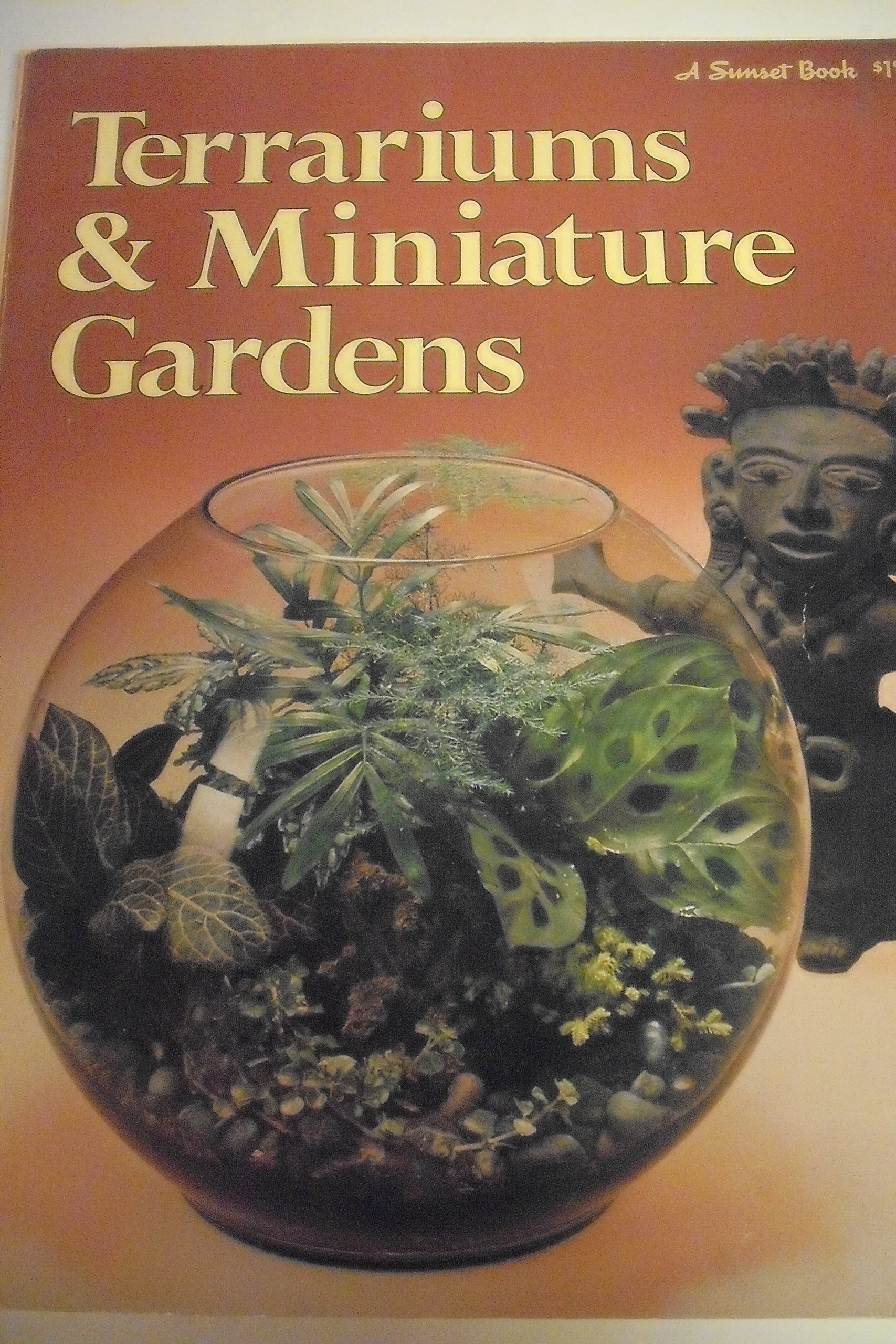 Terrariums and Miniature Gardens (Sunset Gardening Books)