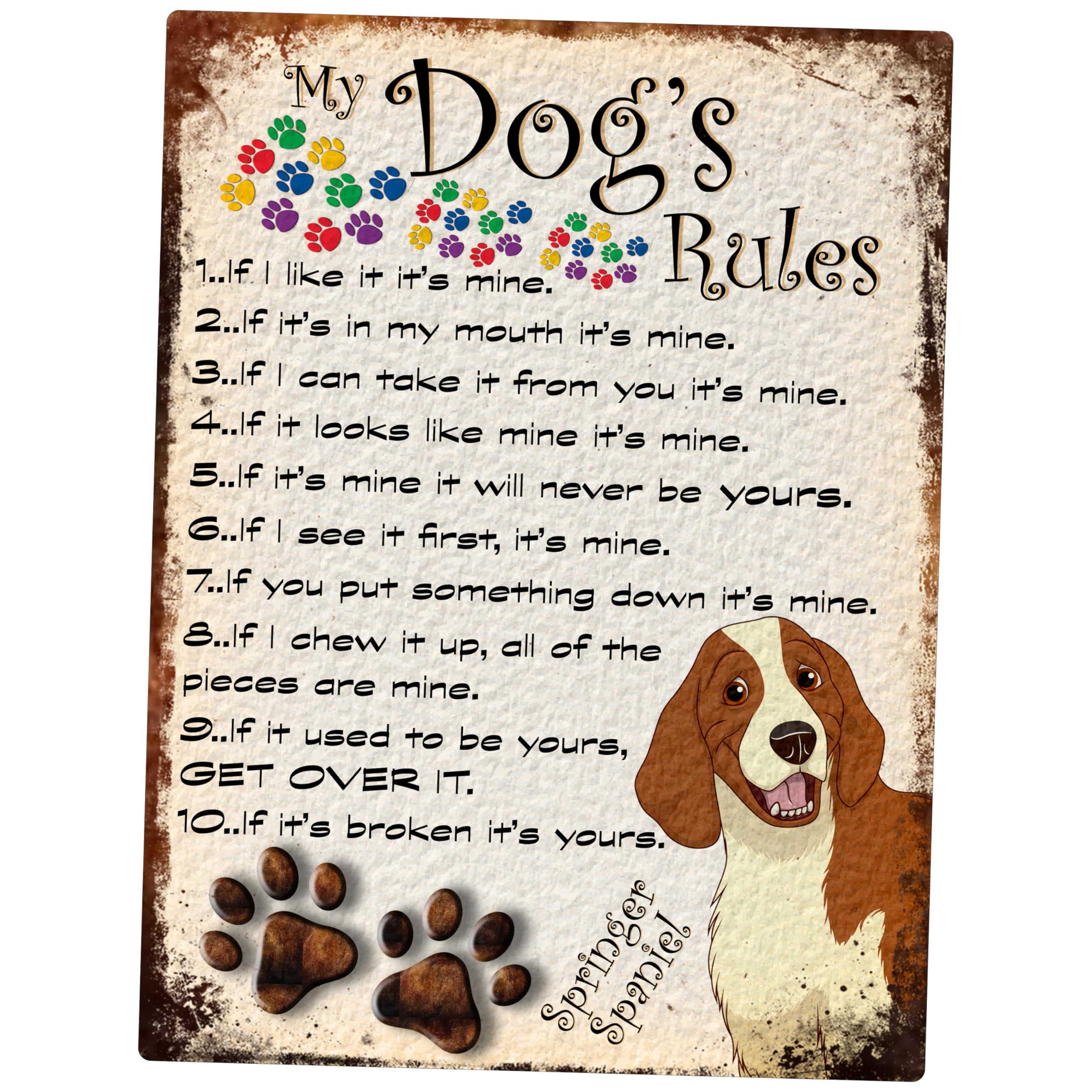 SHAWPRINT MY DOG'S RULES RETRO STYLE METAL TIN SIGN/PLAQUE SPRINGER SPANIEL THEME 8" x 6" (127DR)