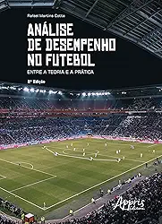 Análise de Desempenho no Futebol: Entre a Teoria e a Prática