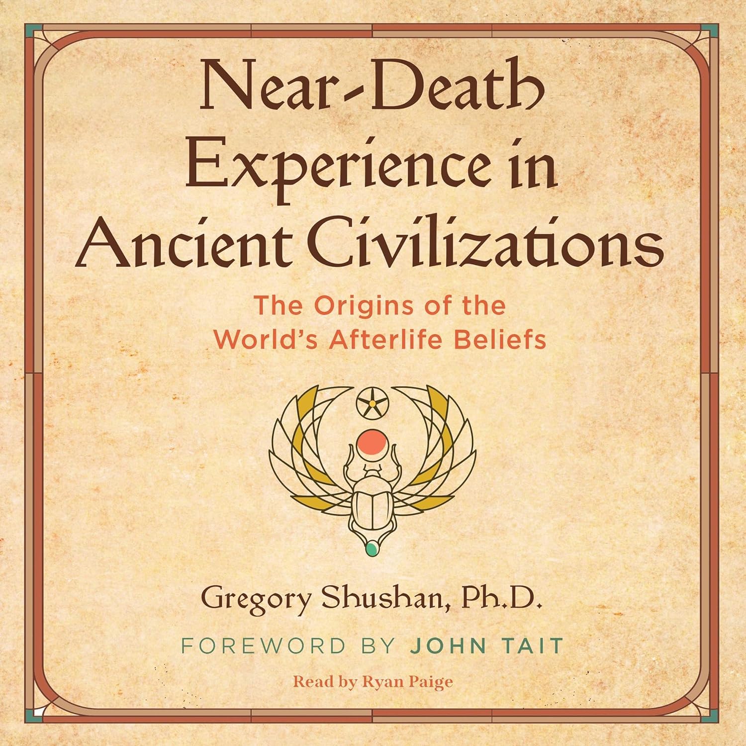 Gregory Shushan Near-Death Experience in Ancient Civilizations