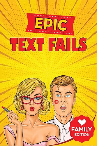 Epic Text Fails Family Edition