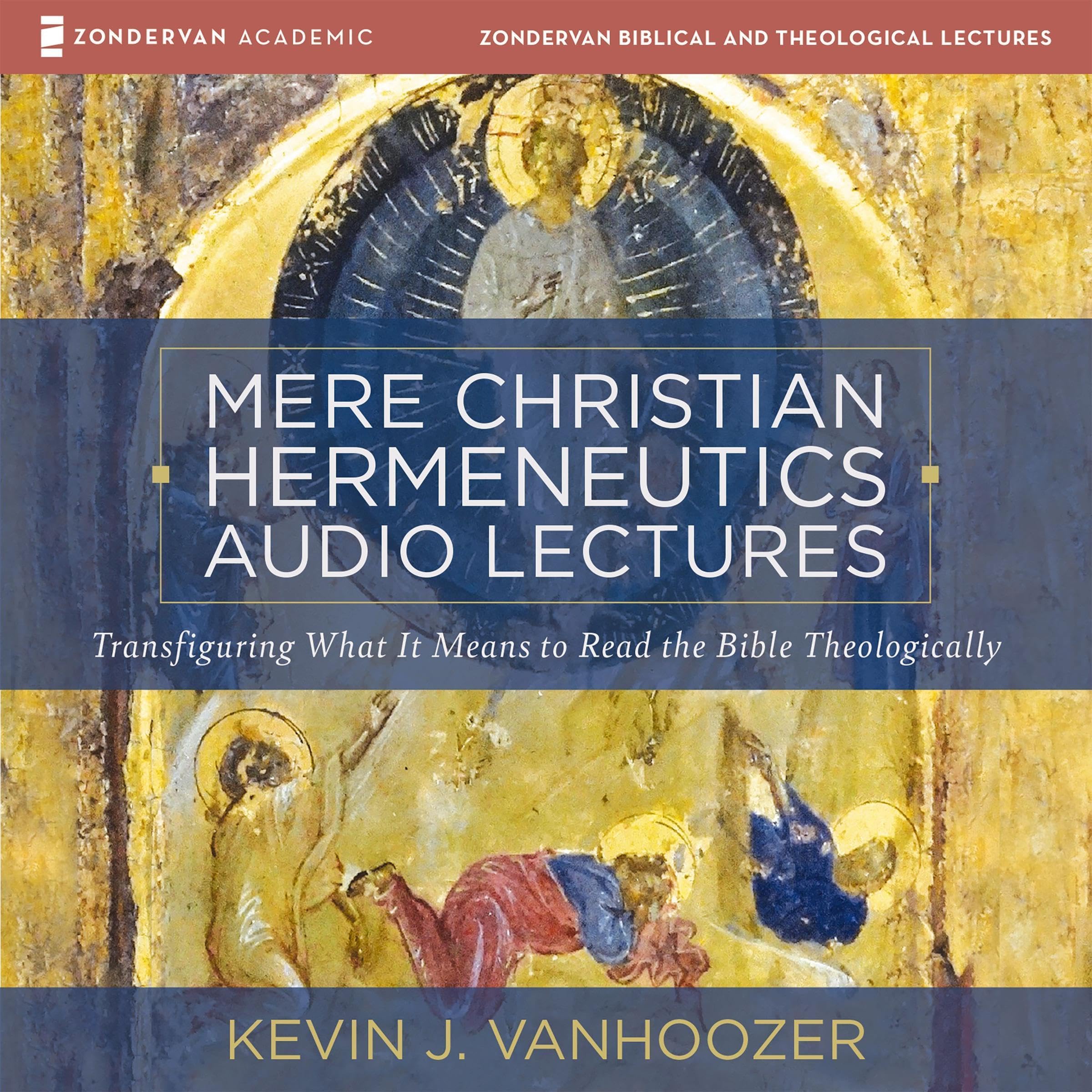 Mere Christian Hermeneutics Audio Lectures