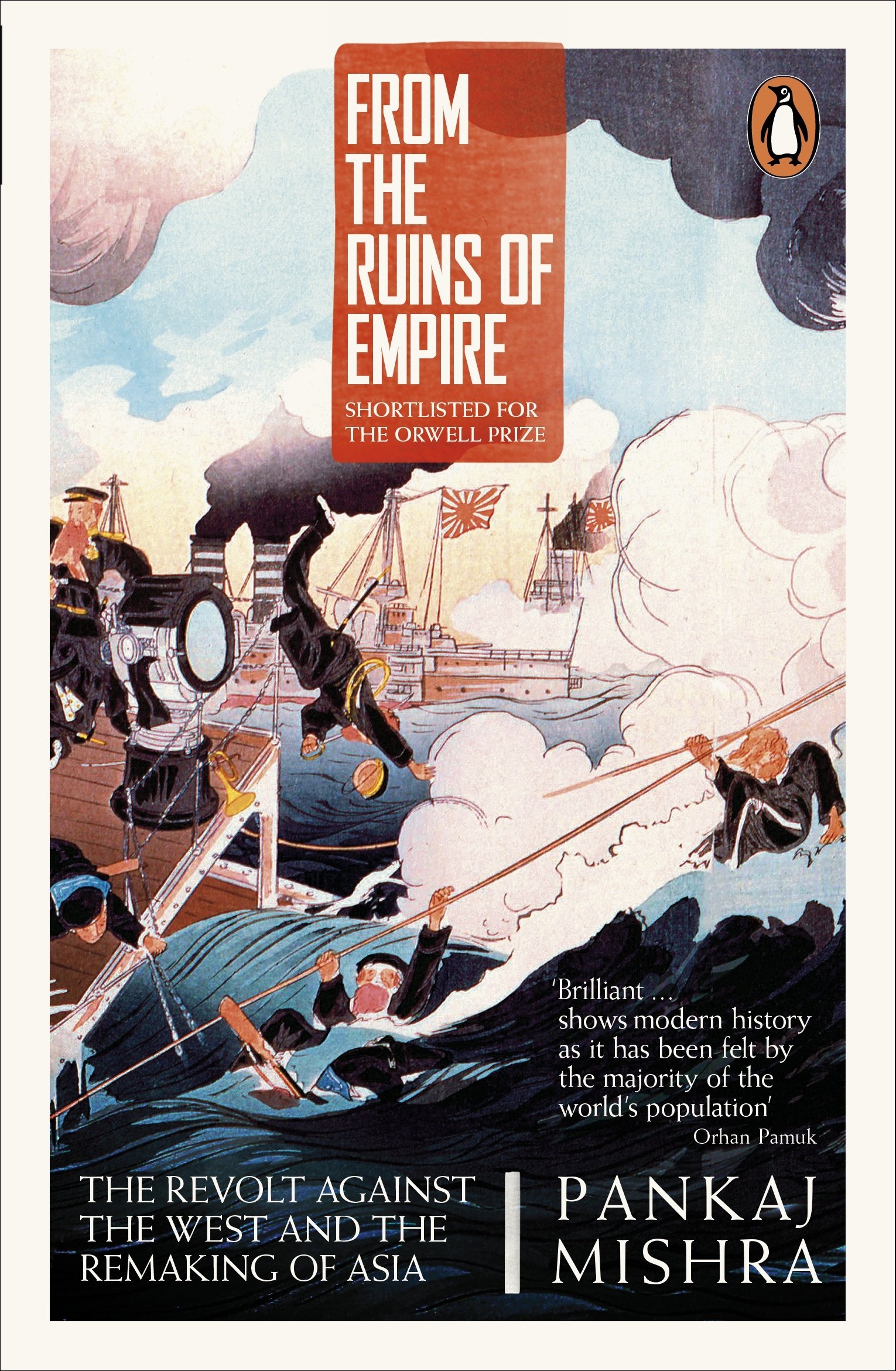 From the Ruins of Empire: The Revolt Against the West and... - Mishra, Pankaj