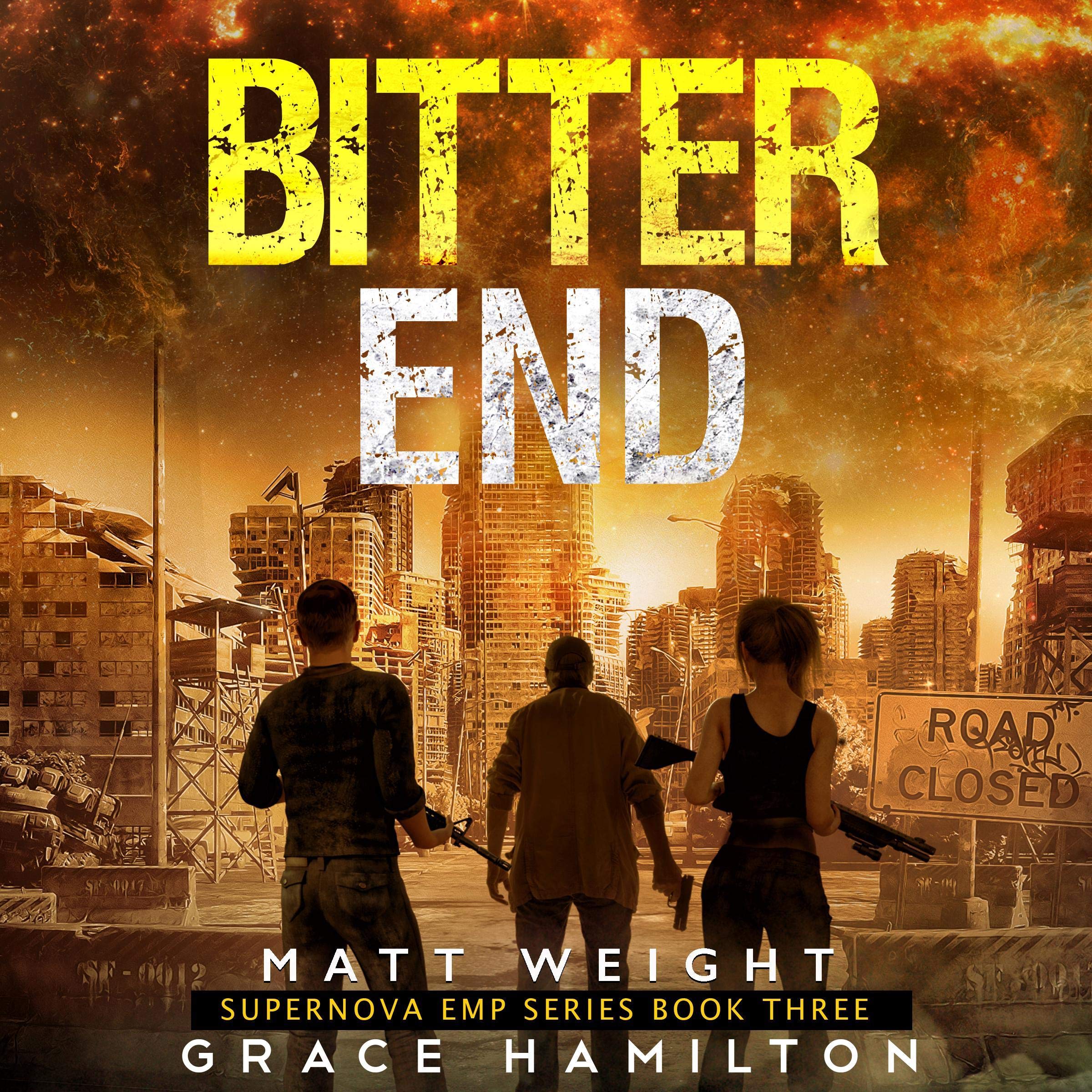 Cover art for Bitter End: Supernova EMP, Book 3