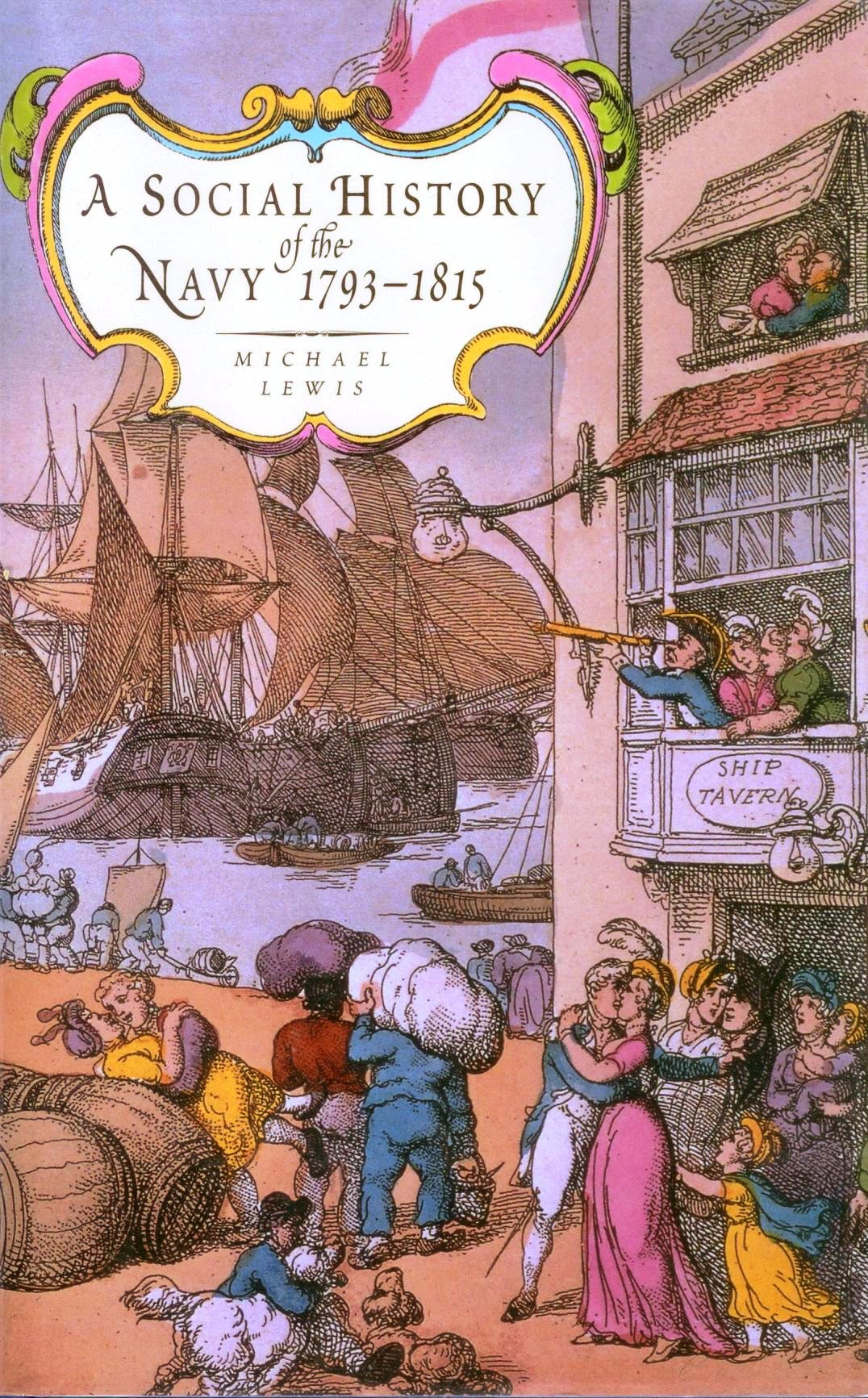 The Social History of the Navy 1793-1815