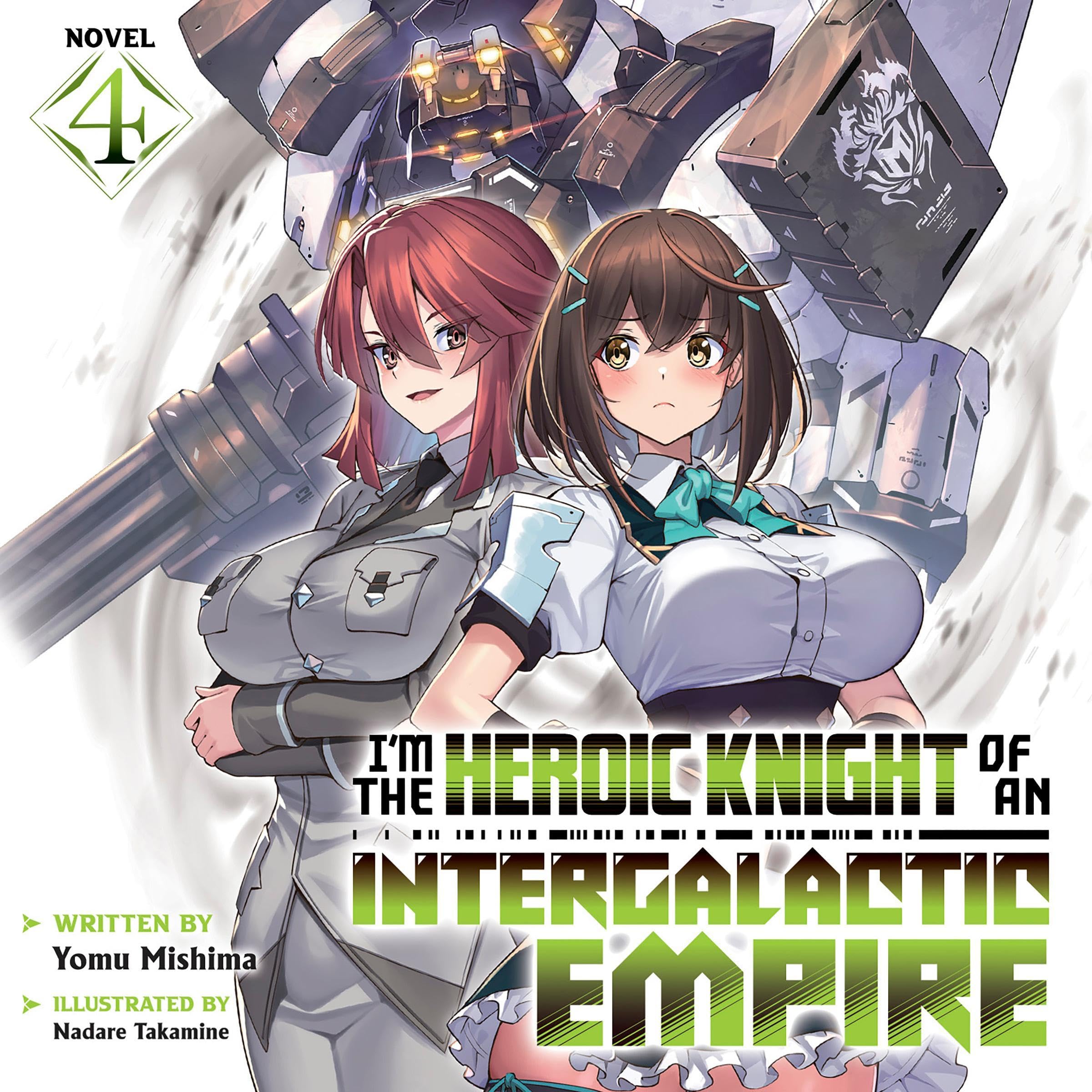 Cover art for I'm the Heroic Knight of an Intergalactic Empire!, Vol. 4