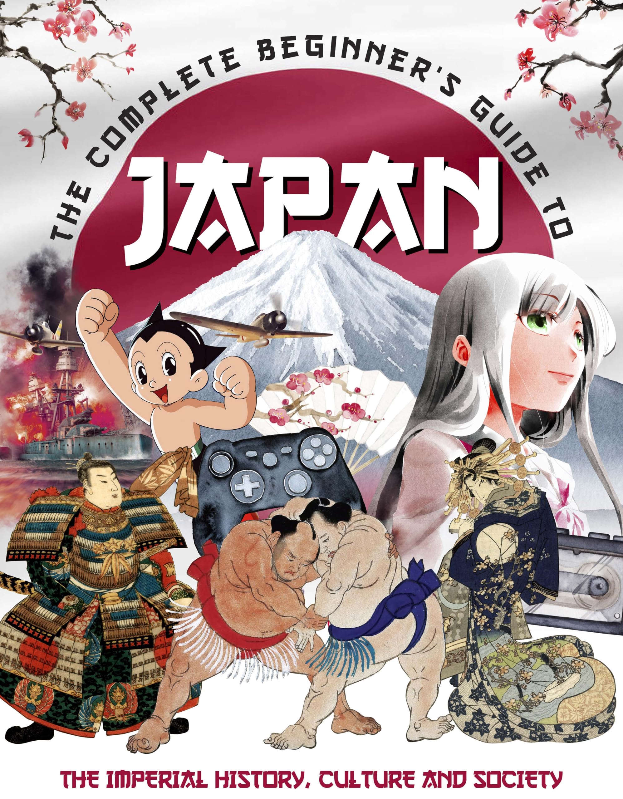 The Complete Beginner's Guide to Japan by April Madden - 9781917259149