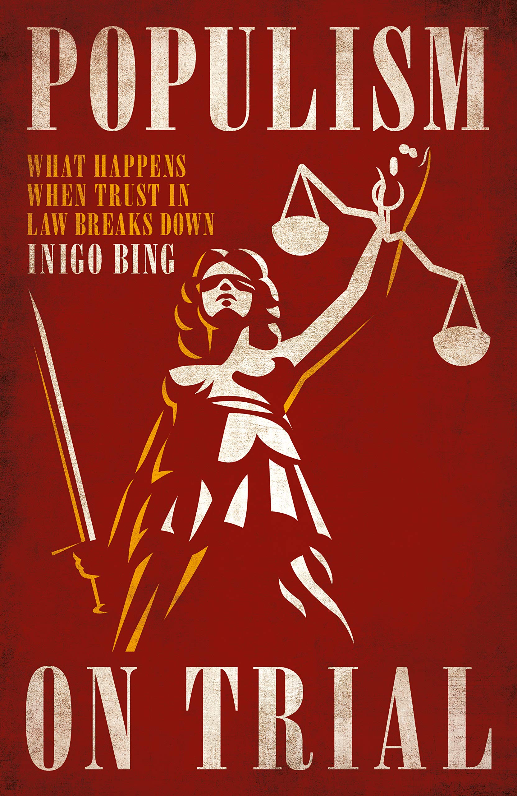 Populism on Trial: What Happens When Trust in Law Breaks Down