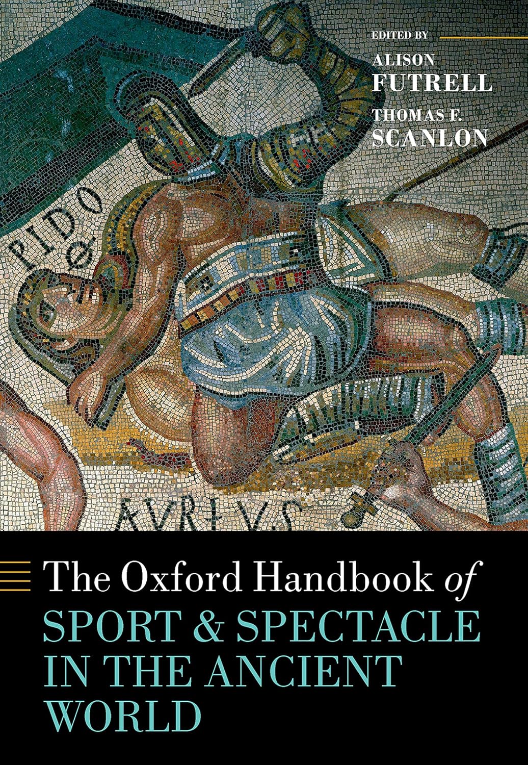 The Oxford Handbook Sport and Spectacle in the Ancient World (Oxford Handbooks)