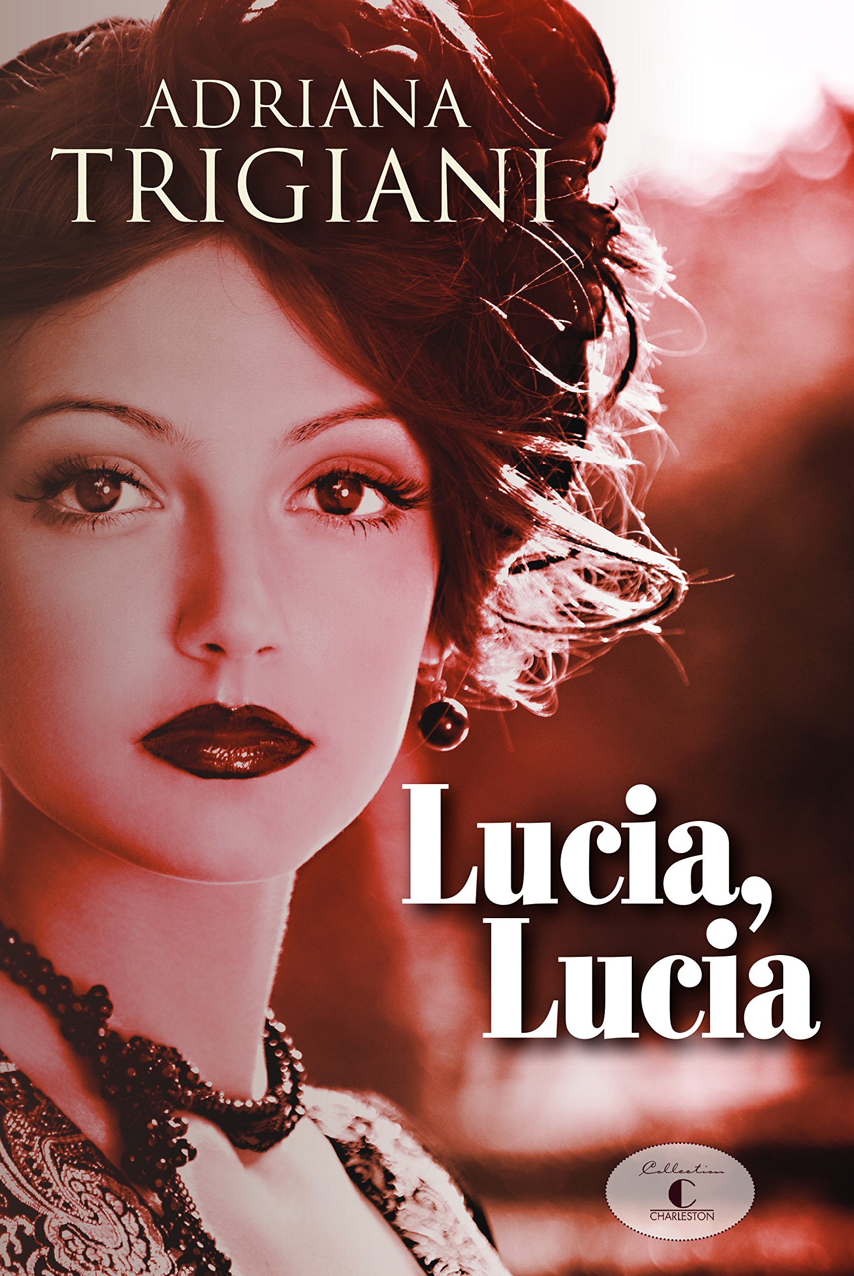 Lucia, Lucia [Paperback] Trigiani, Adriana