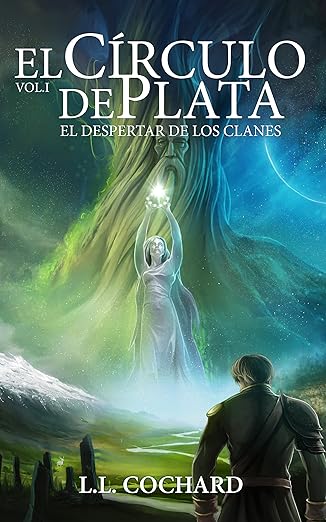 El Despertar de los Clanes: Libro 1 de la Trilogía del Círculo de Plata