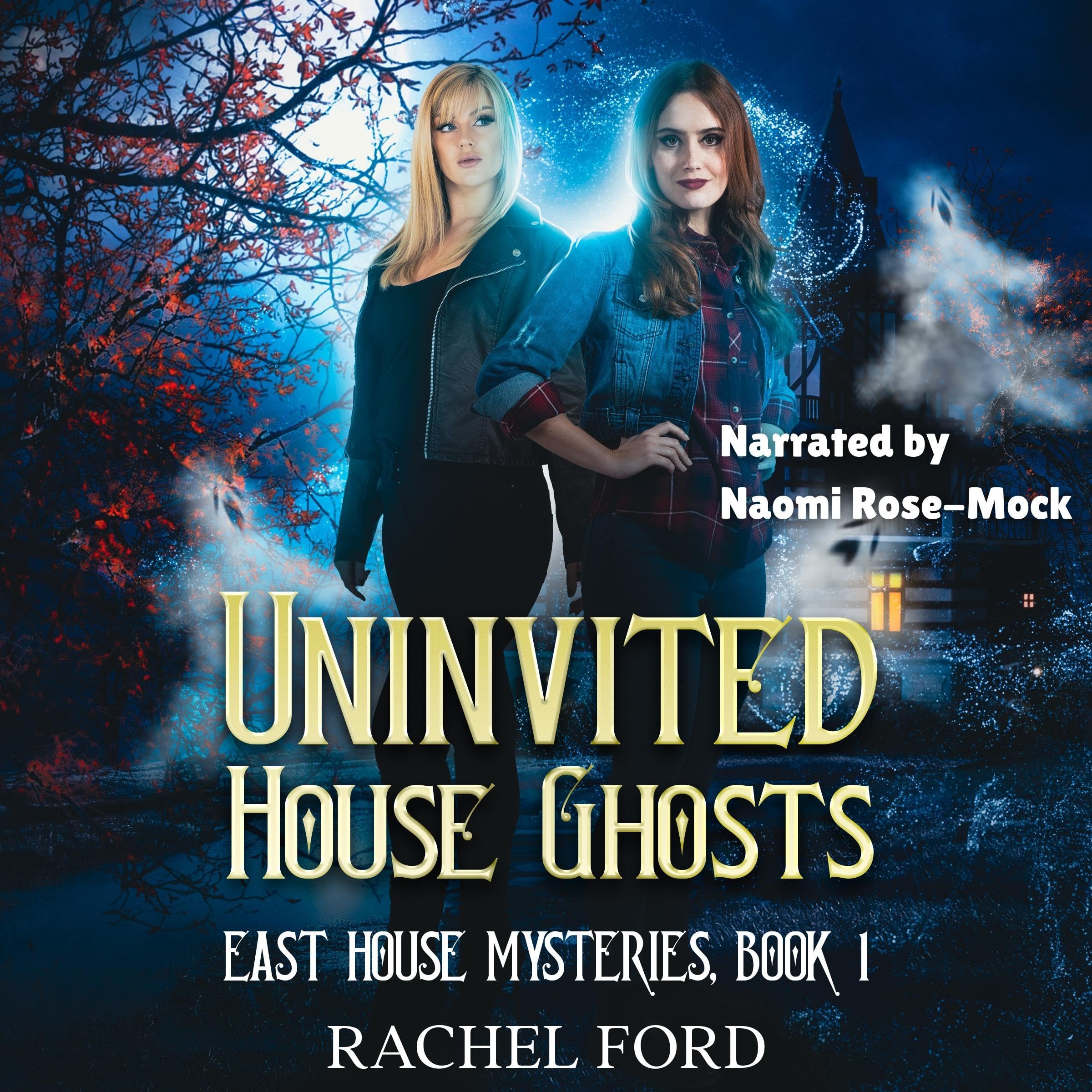 Uninvited House Ghosts