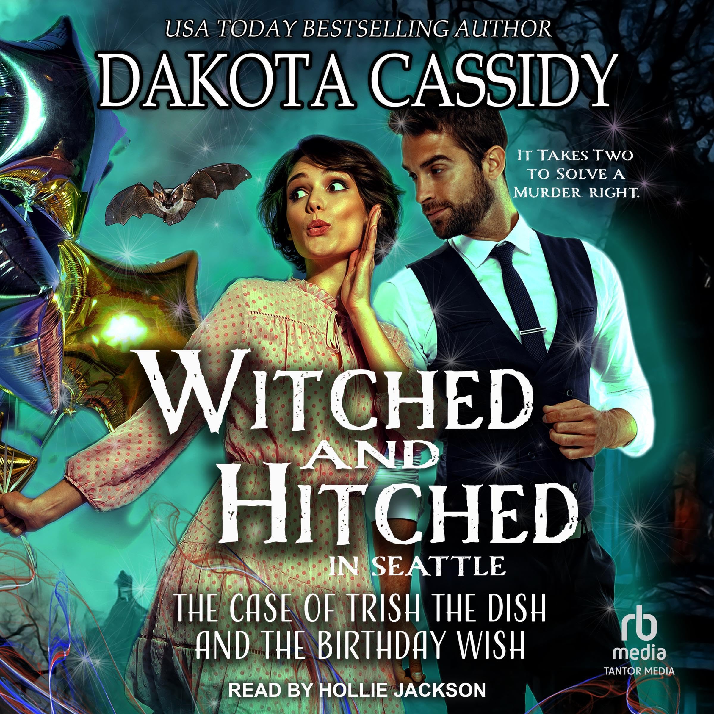 Cover art for Witched and Hitched in Seattle: The Case of Trish the Dish and the Birthday Wish