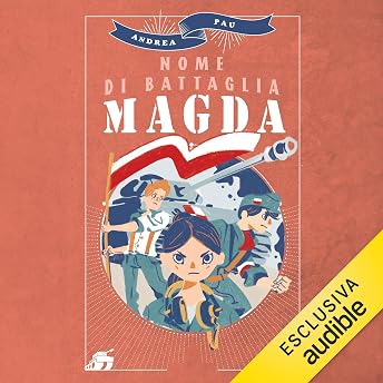 Nome di battaglia Magda Audiolibro di Andre Pau episode artwork