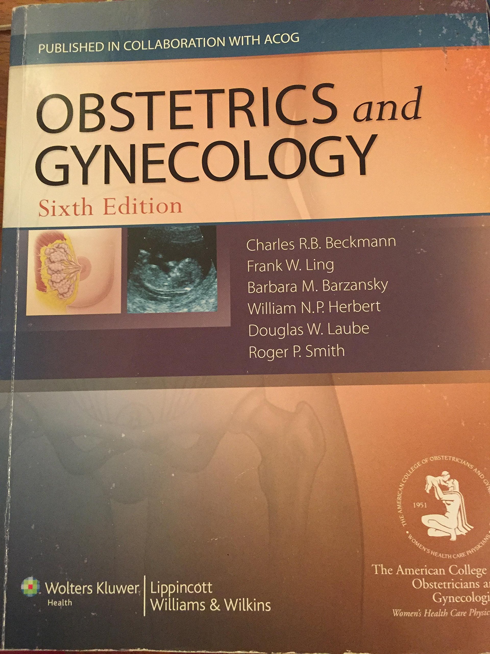 Obstetrics and Gynecology (Obstetrics and Gynecology (Beckman)) 6th ...