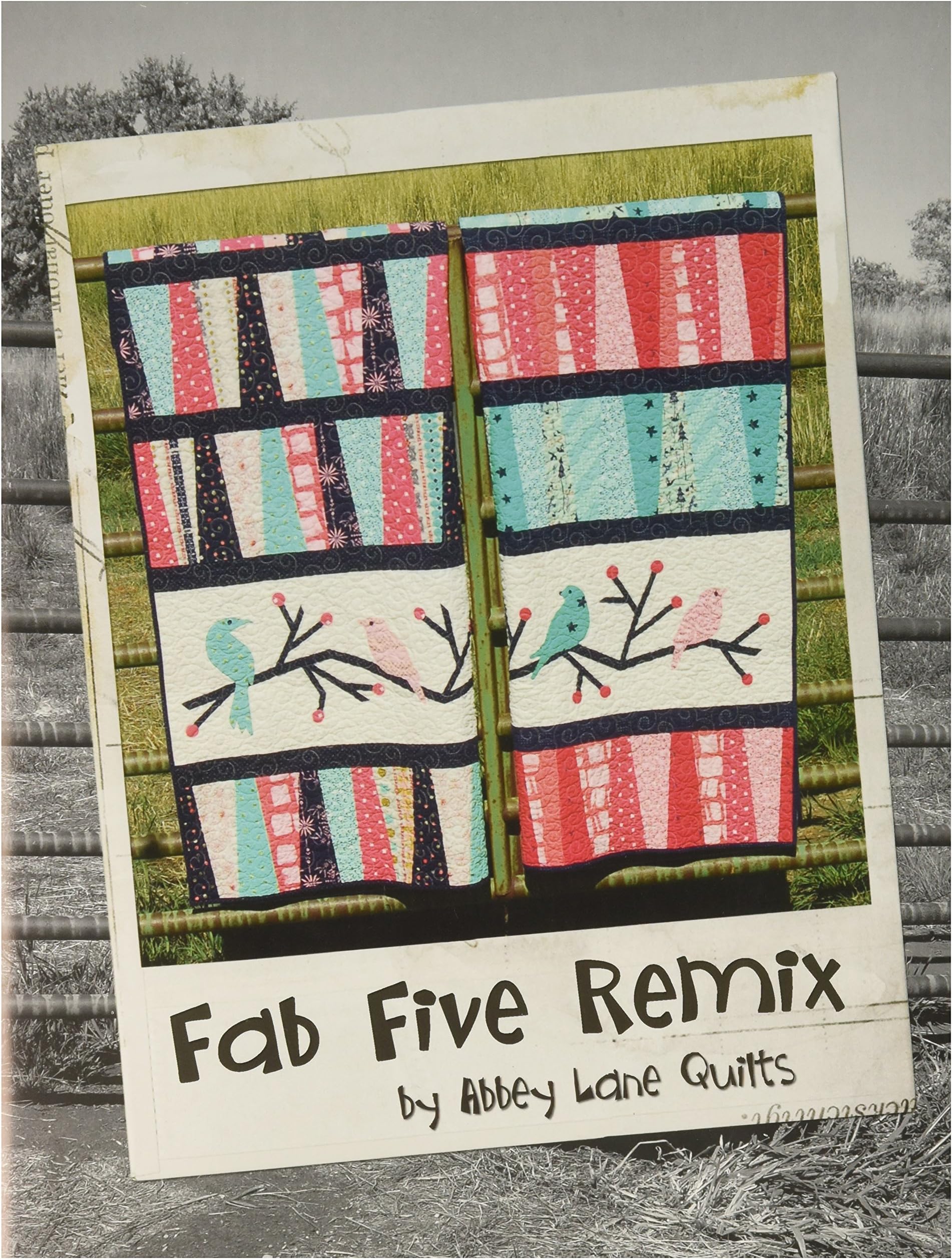 Abbey Lane QuiltsFab Five Remix Book