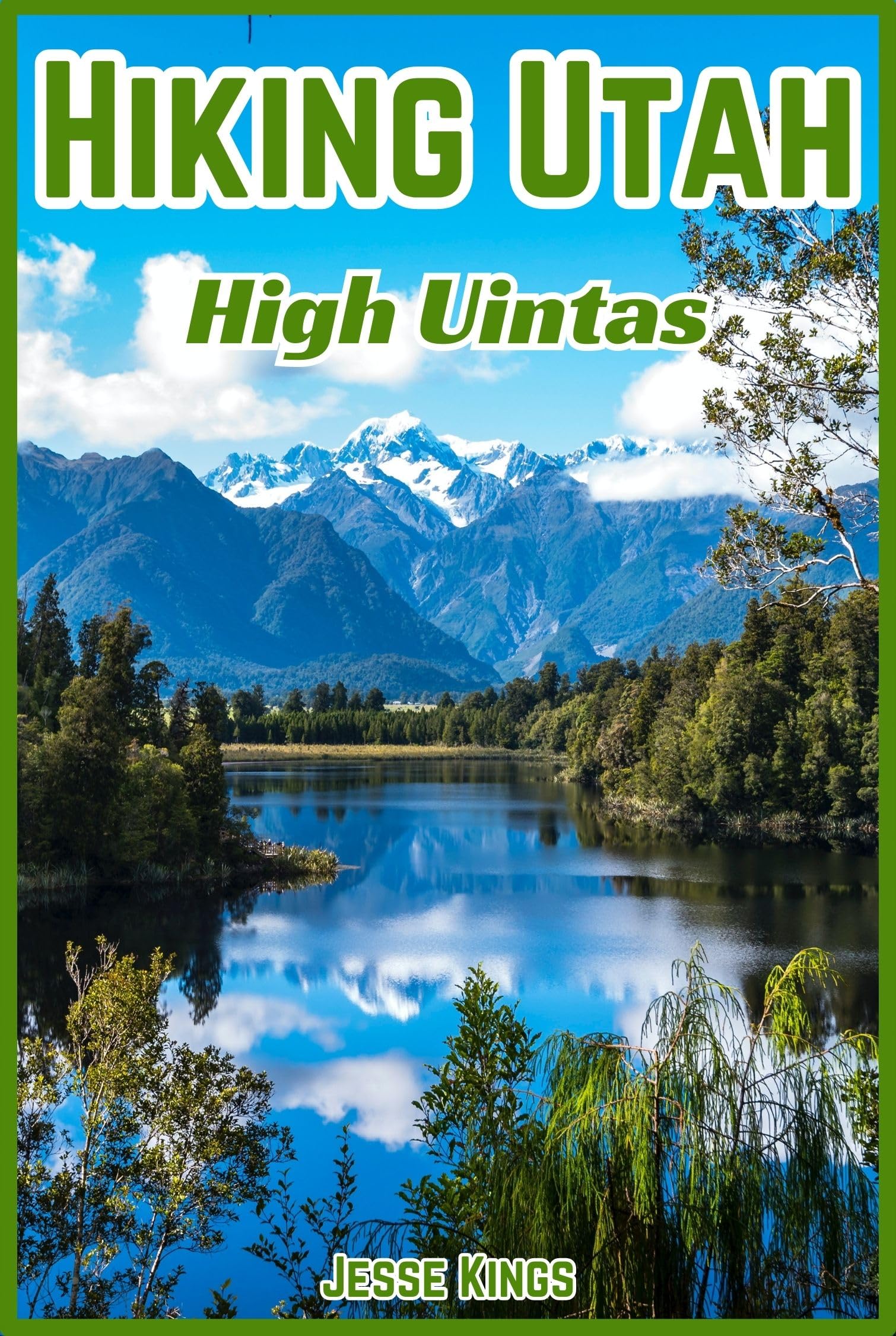 Hiking Utah High Uintas: Simple Guide To Elevate Your Hiking Experience: Conquer Utah's High Uintas Trails