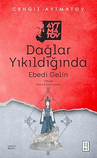 Dağlar Yıkıldığında: Ebedi Gelin