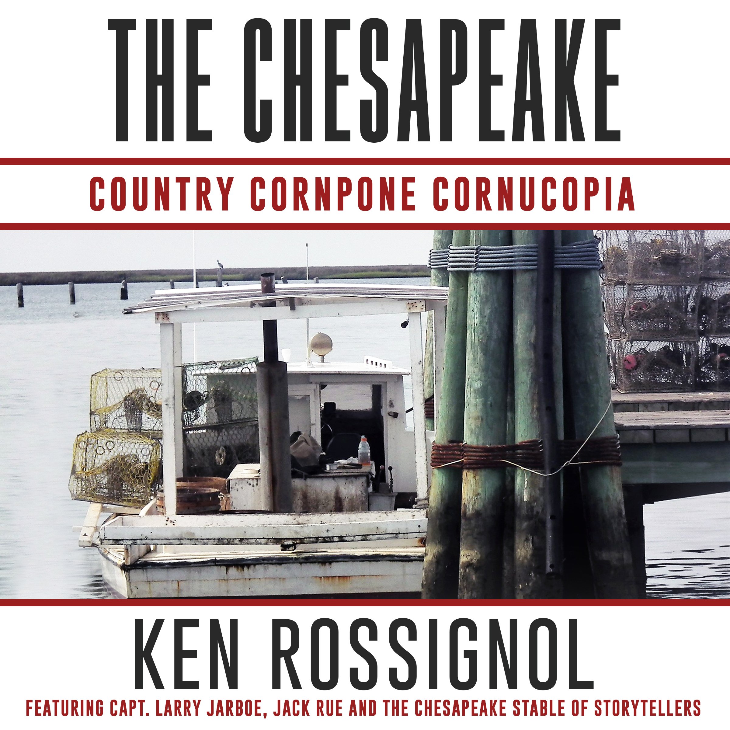The Chesapeake: Country Cornpone Cornucopia