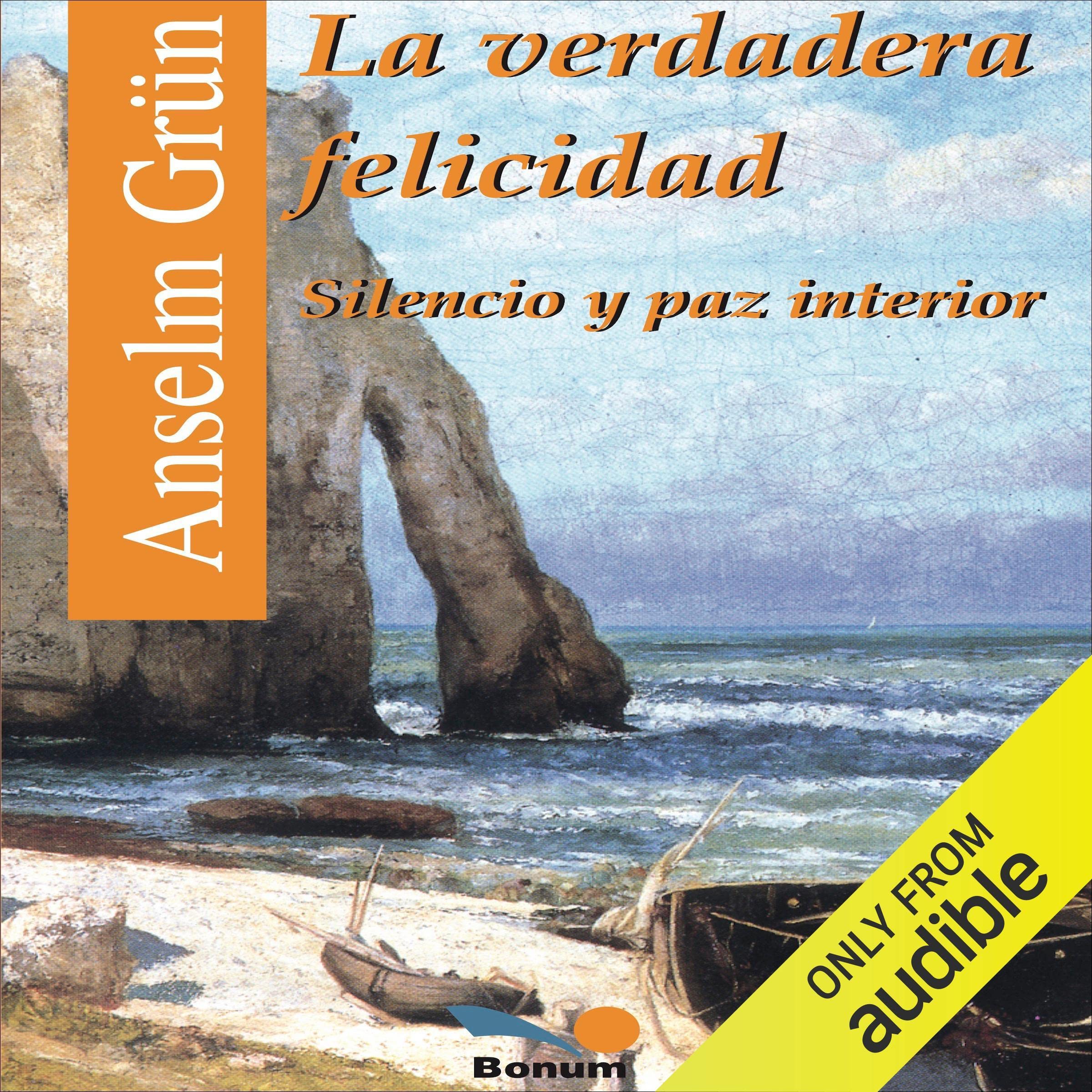 La verdadera felicidad [True Happiness]