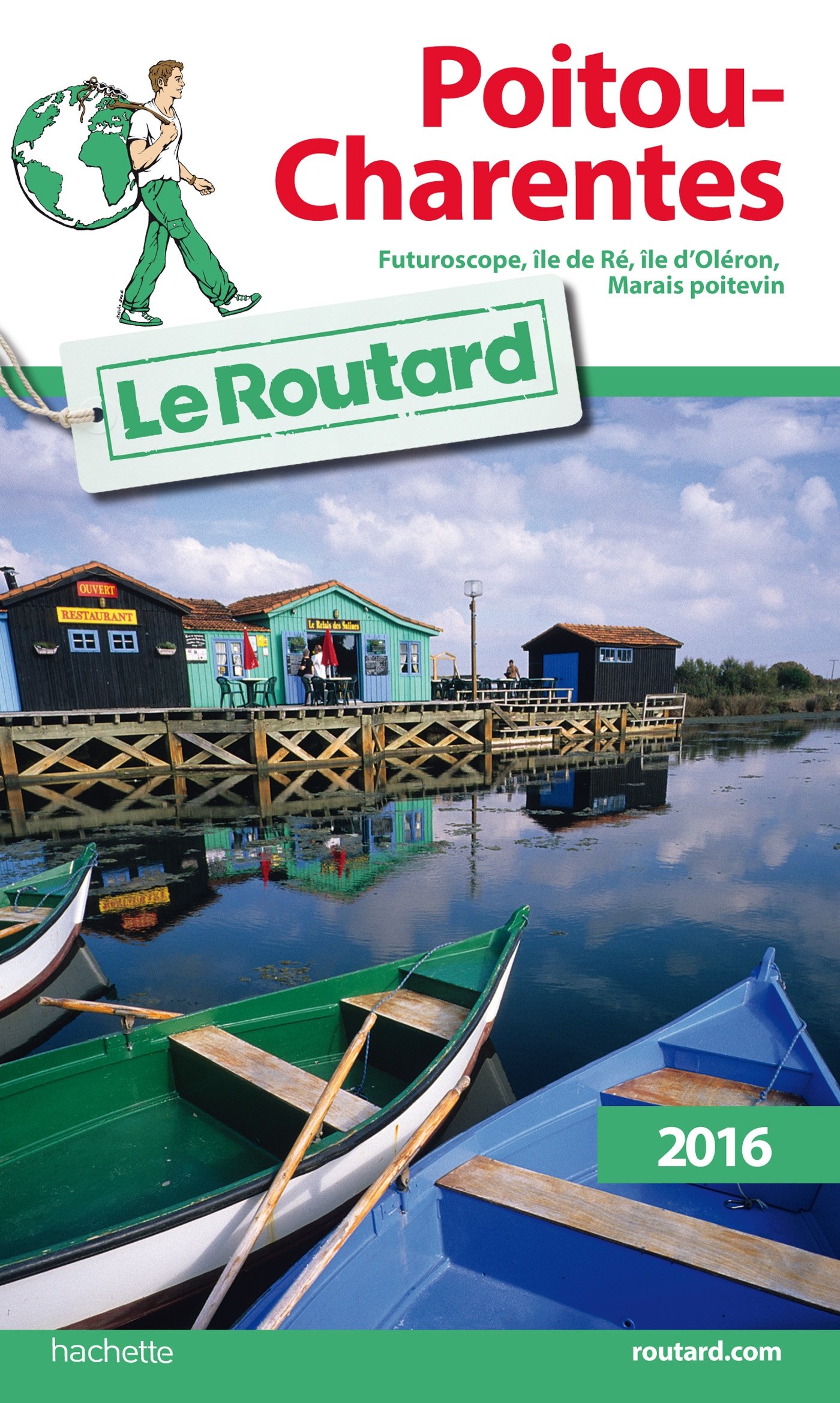 Guide Du Routard Restaurant Marais Poitevin POITOU, CHARENTES 2016 (MARAIS POITEVIN, FUTUROSCOPE, LES ÎLES RÉ ET  OLÉRON) : COLLECTIF: Amazon.ca: Livres