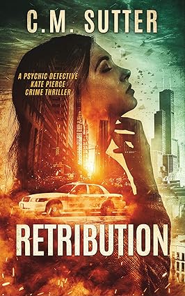 Retribution (The Psychic Detective Kate Pierce Crime Thriller Series Book 1)