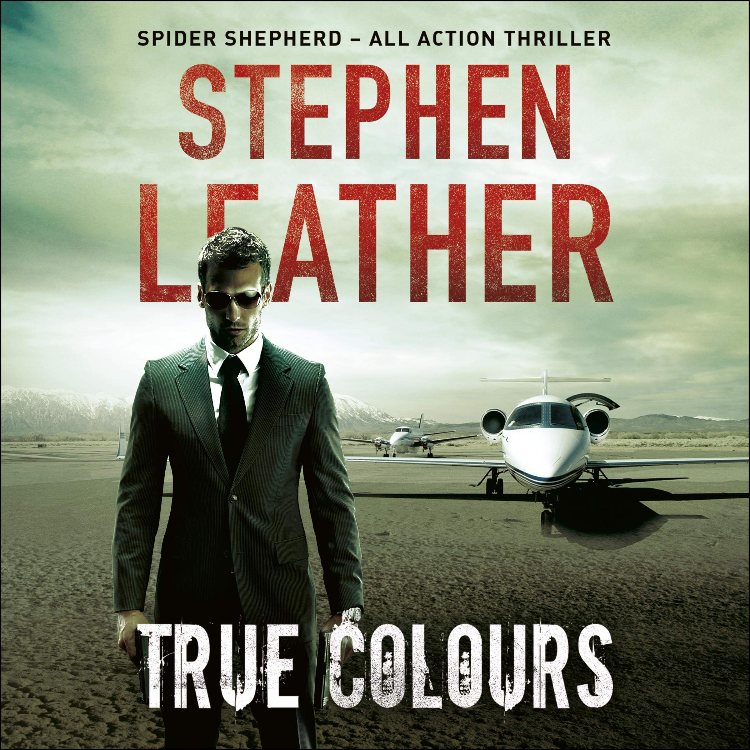 True Colours: Spider Shepherd, Book 10