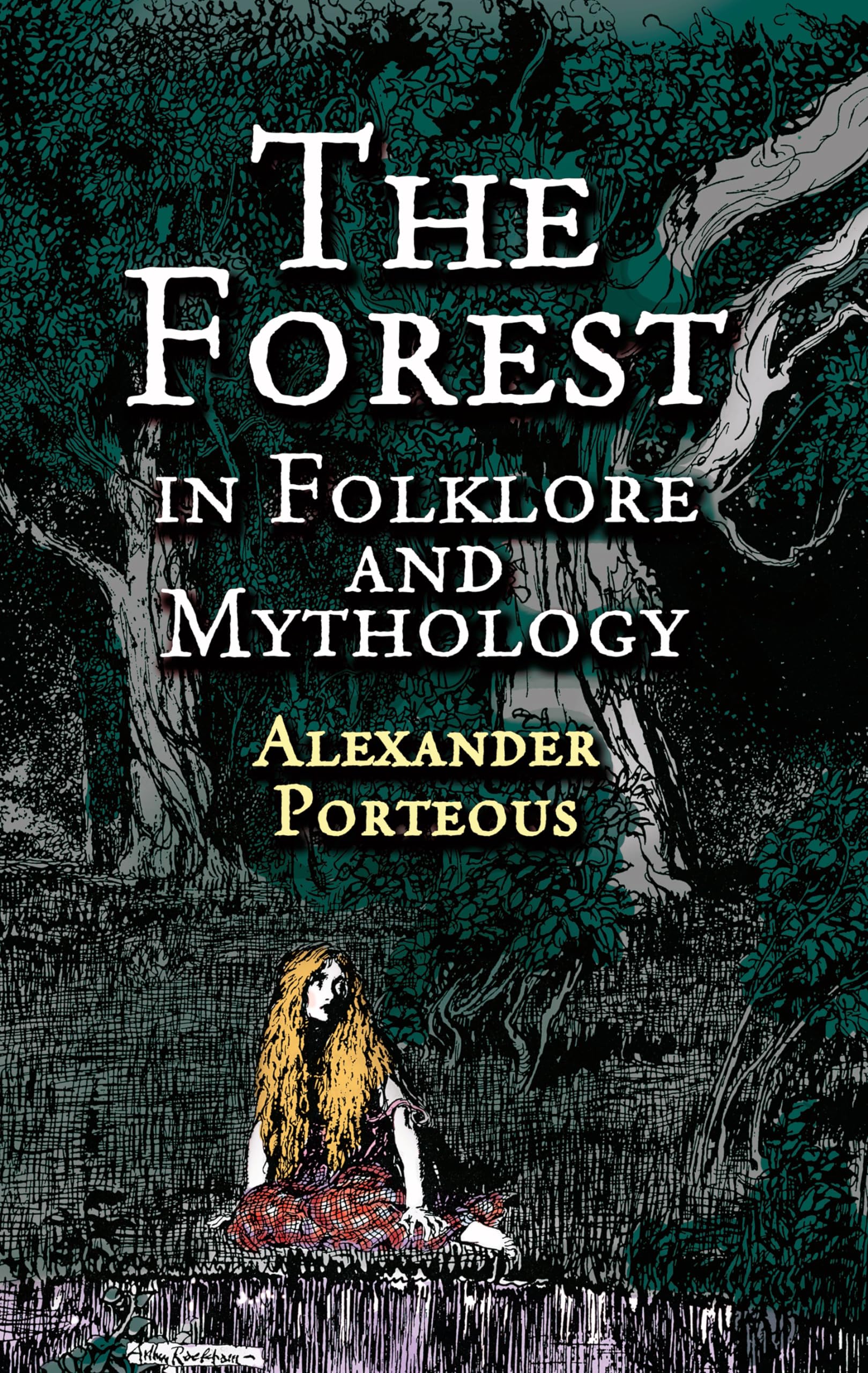 Alexander Porteous - The Forest in Folklore & Mythology - Paperback Book