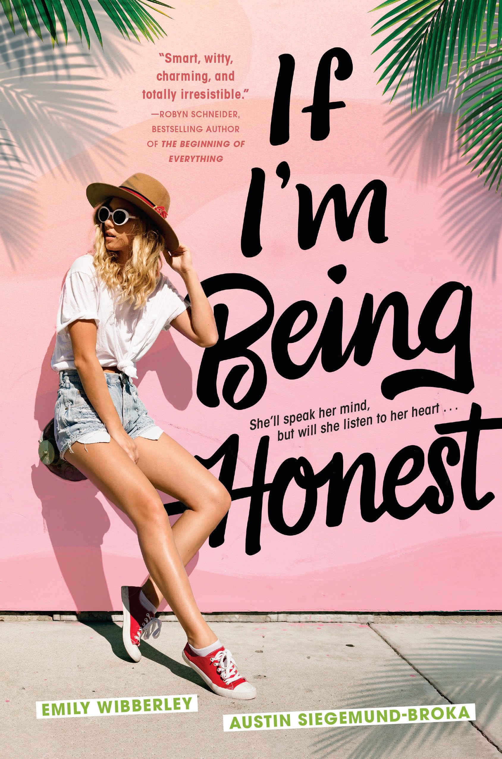 If I'm Being Honest : Wibberley, Emily, Siegemund-Broka, Austin: Amazon.in:  Books