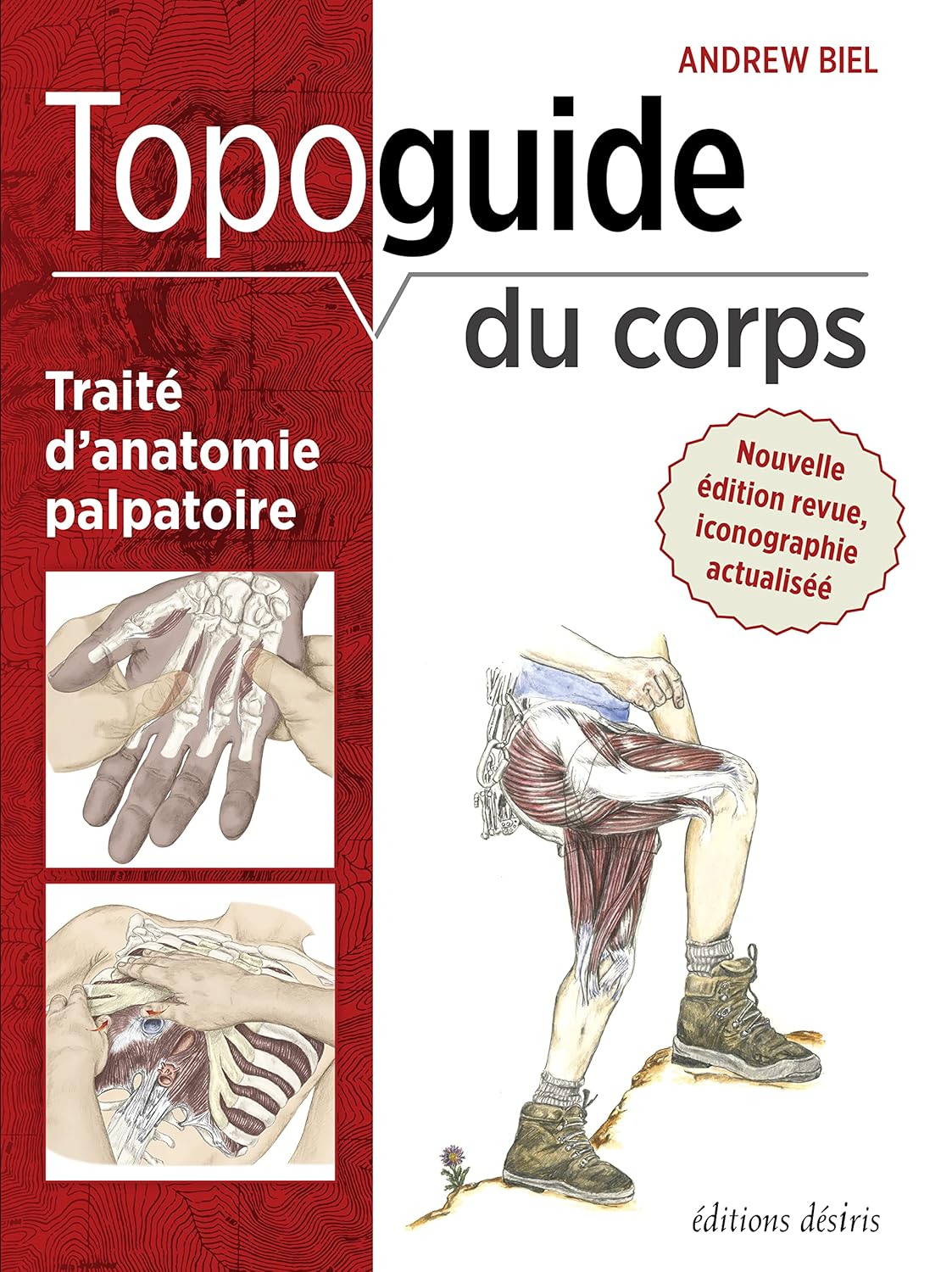 Amazon.fr - Topoguide du corps - Biel, Andrew, Dorn, Robin, Shama ...