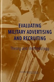 Evaluating Military Advertising and Recruiting: Theory and Methodology