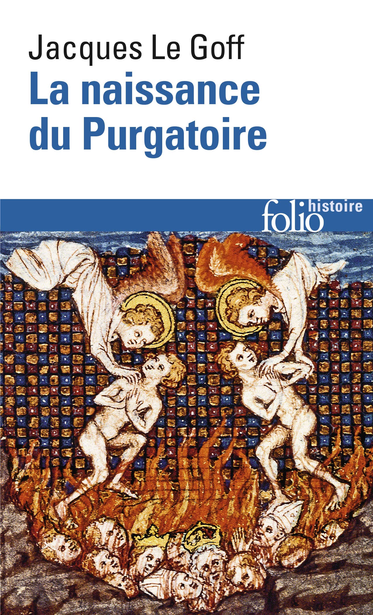 Naissance Du Purgatoire: A32644 (Folio Histoire)