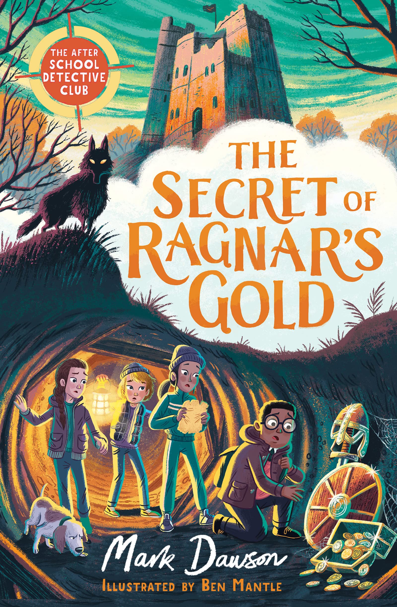The Secret of Ragnar's Gold: Book 2 (The After School Detective Club)