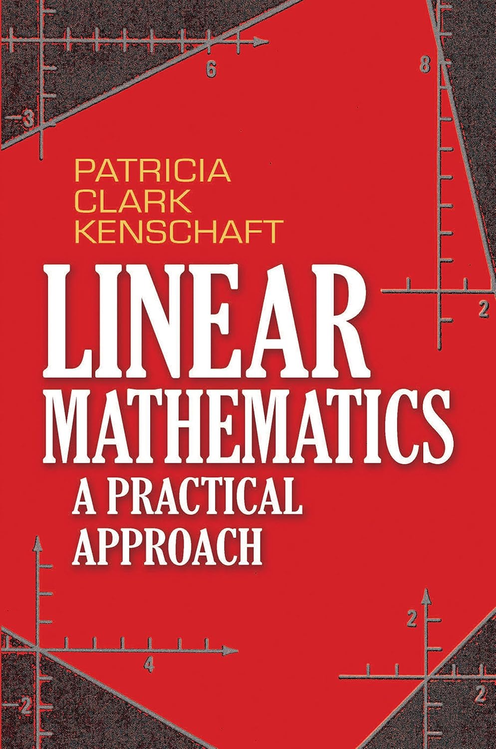 Linear Mathematics: A Practical Approach (Dover Books on Mathematics ...