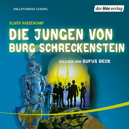 Die Jungen von Burg Schreckenstein: Burg Schreckenstein 1