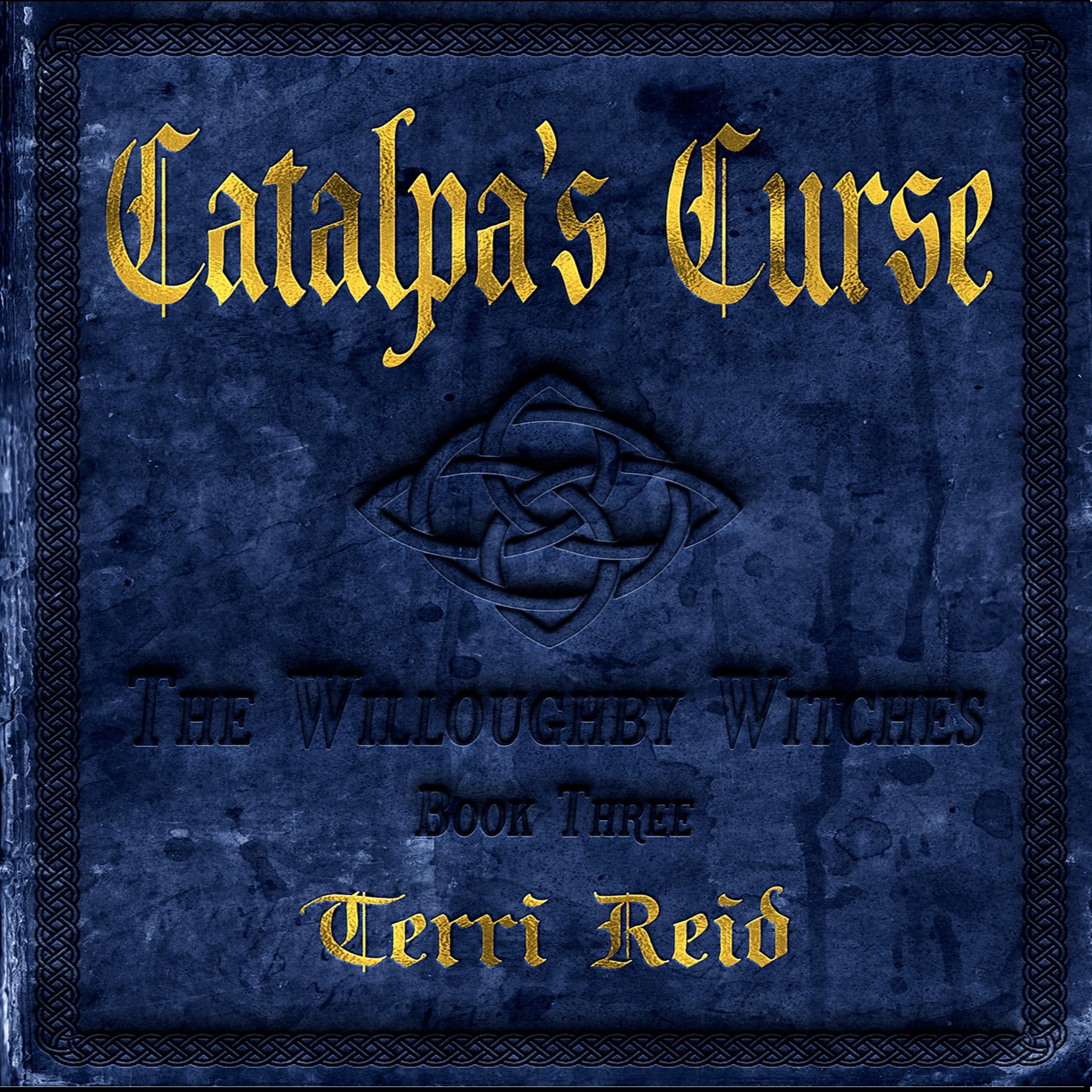 Catalpa's Curse: The Willoughby Witches, Book Three