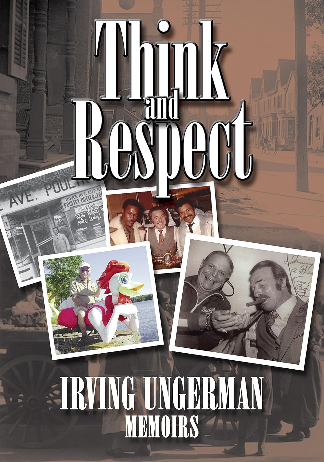 Think and Respect: Memoirs