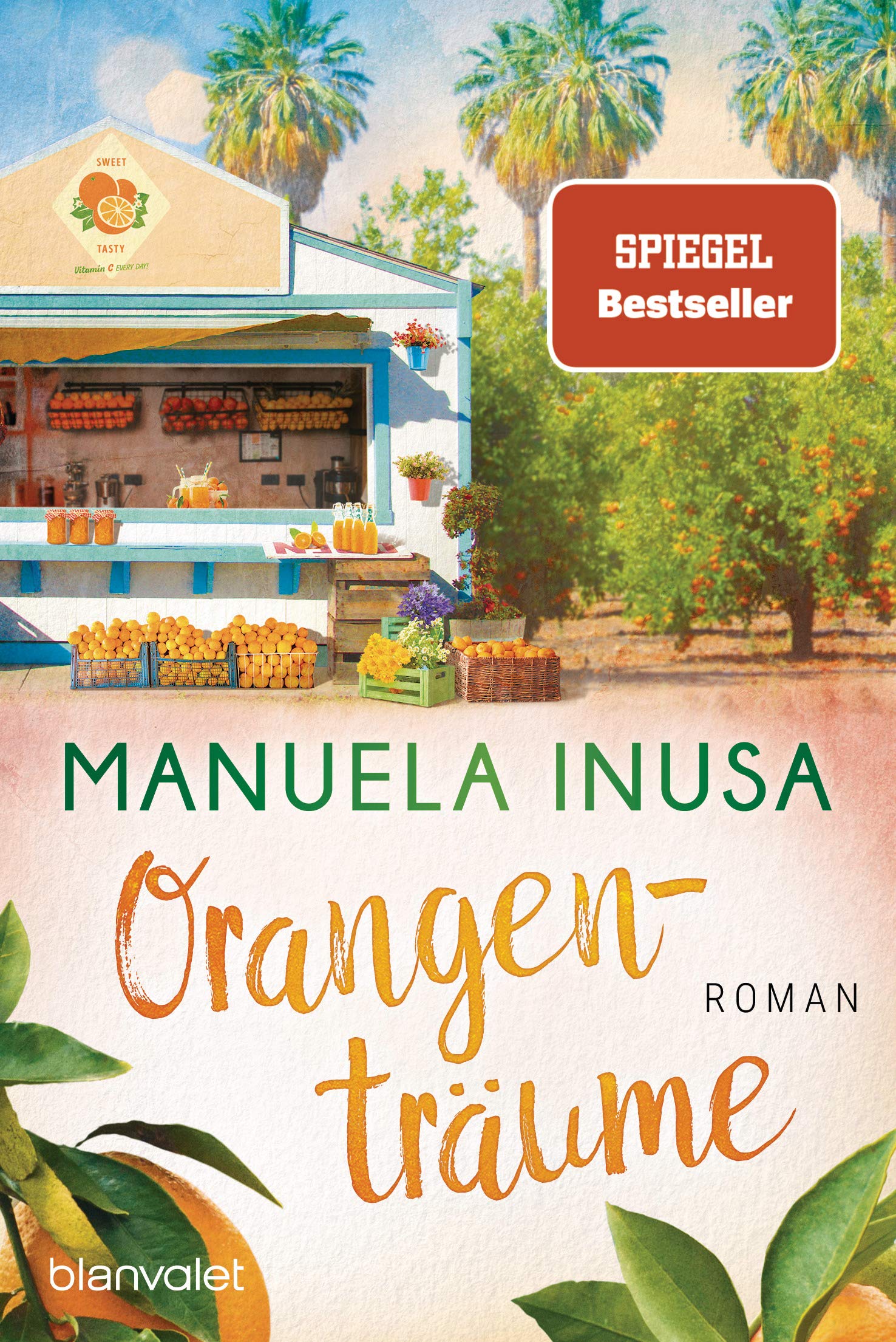 Orangenträume Roman (Kalifornische Träume, Band 2) Inusa, Manuela