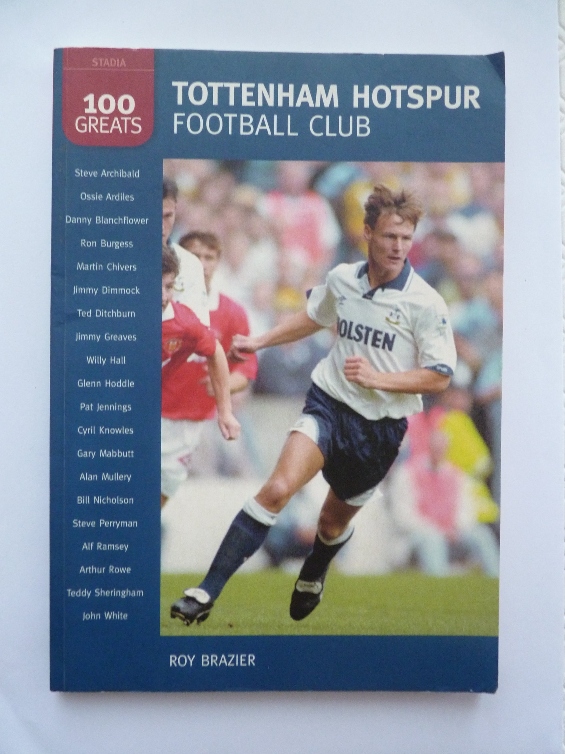 Tottenham Hotspur Football Club: 100 Greats