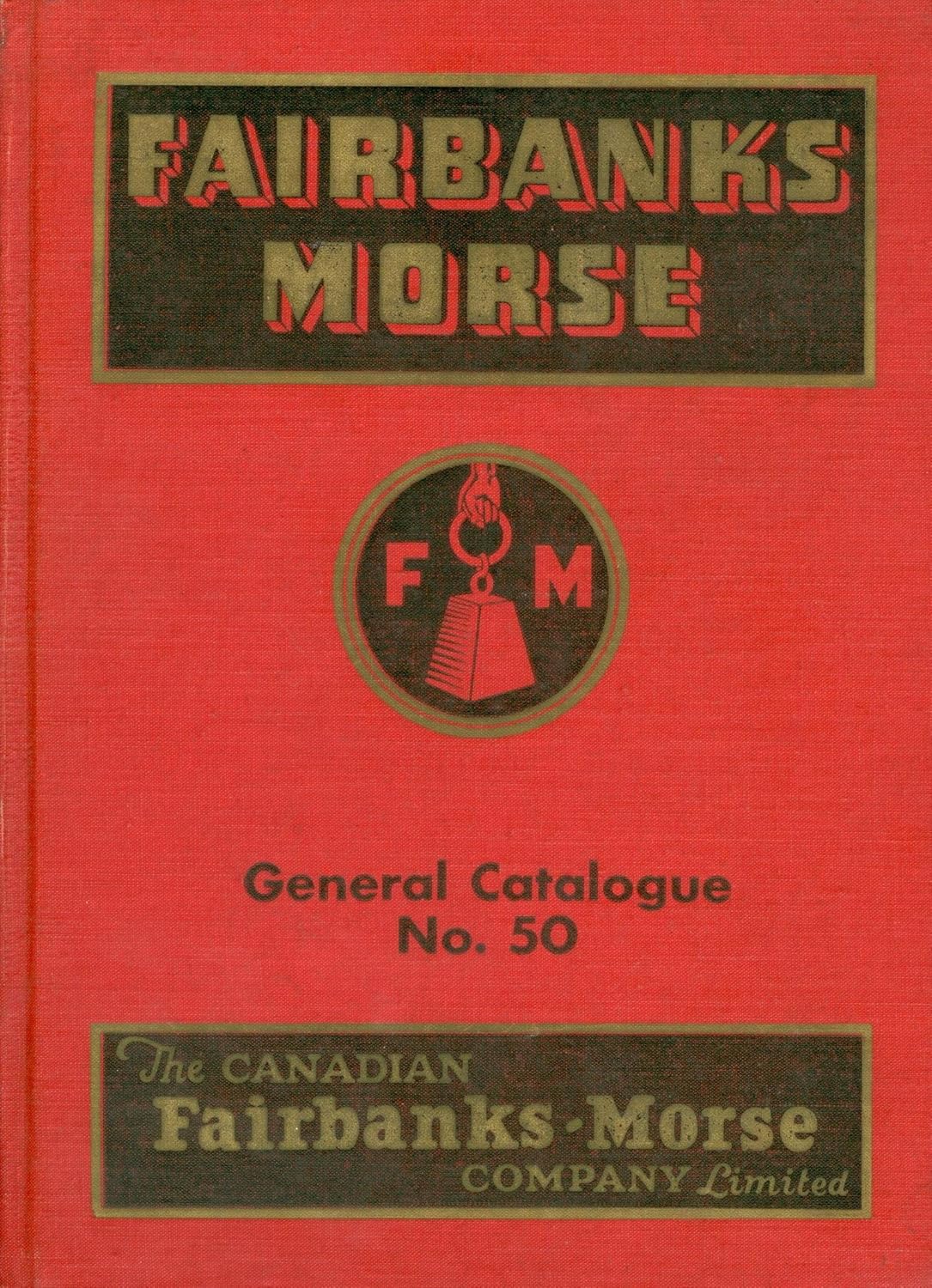 Fairbanks Morse General Catalogue No. 50 Canadian FairbanksMorse Co