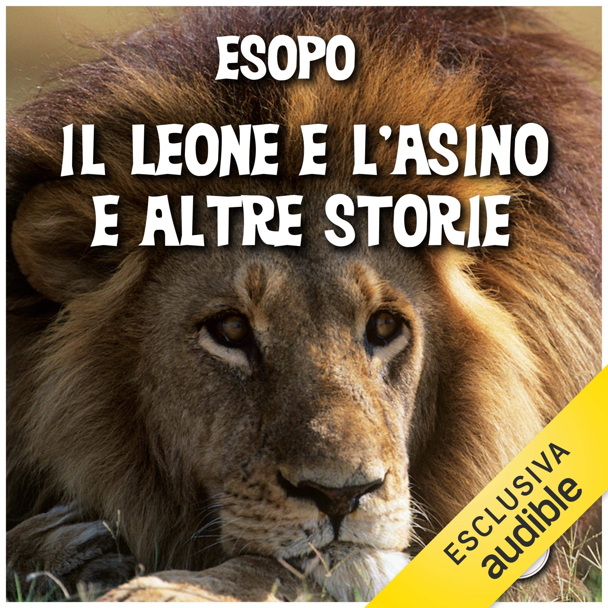 Il leone e l'asino e altre storie