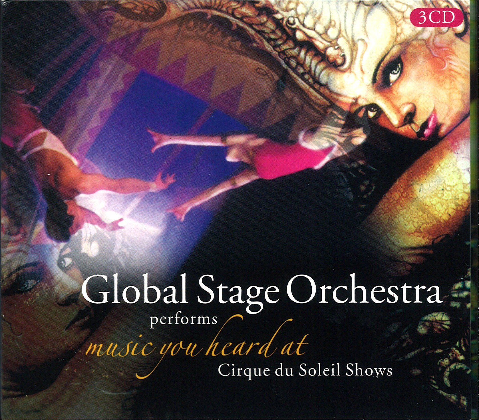 Cirque Du Soleil Shows: Music You Heard at [Audio CD] GLOBAL STAGE ORCHESTRA