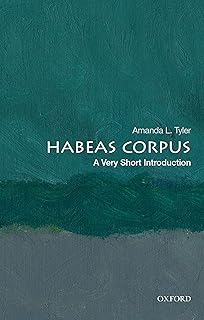 Habeas Corpus: A Very Short Introduction (Very Short Introductions)