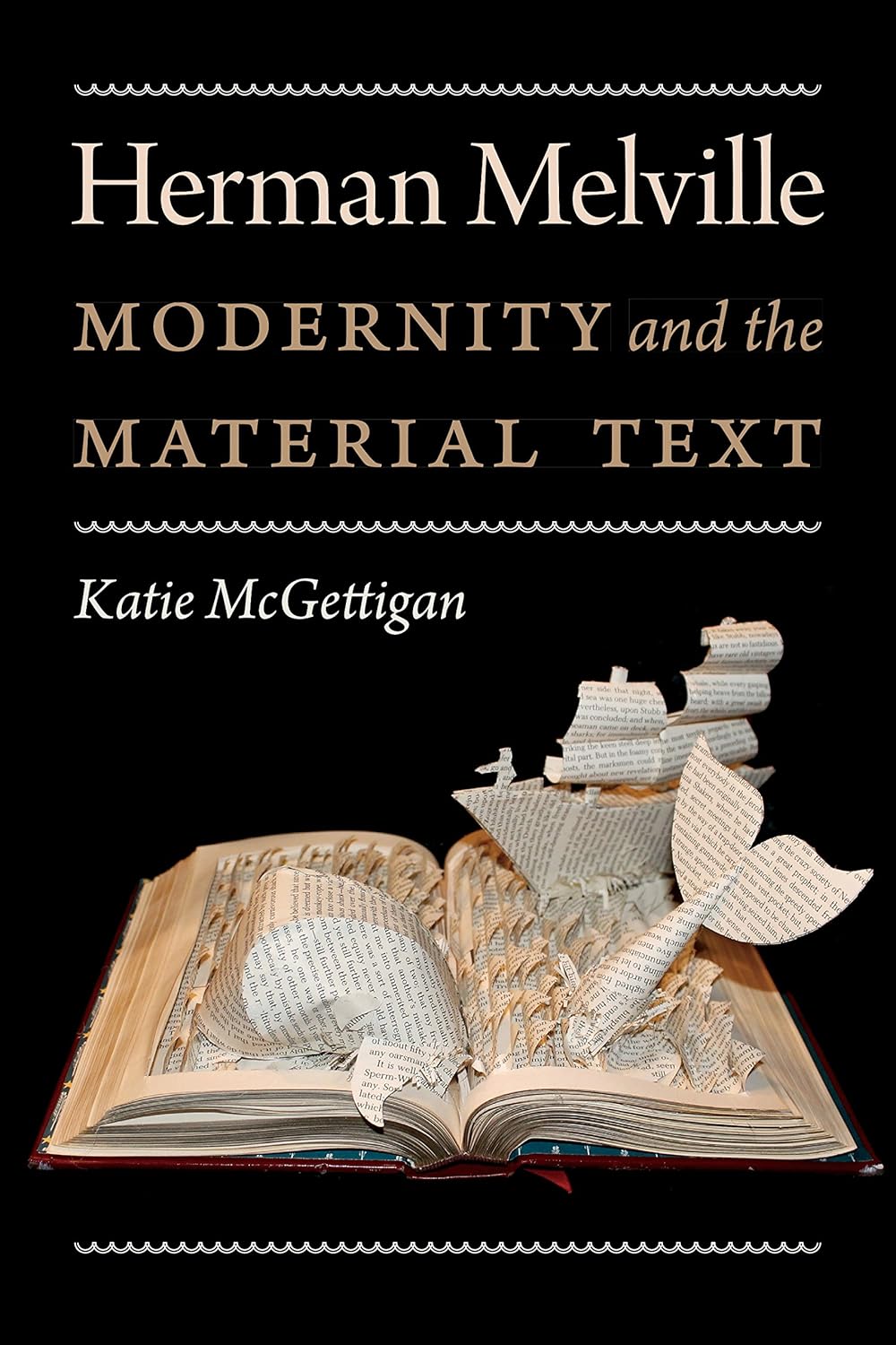 Herman Melville: Modernity and the Material Text      Kindle Edition