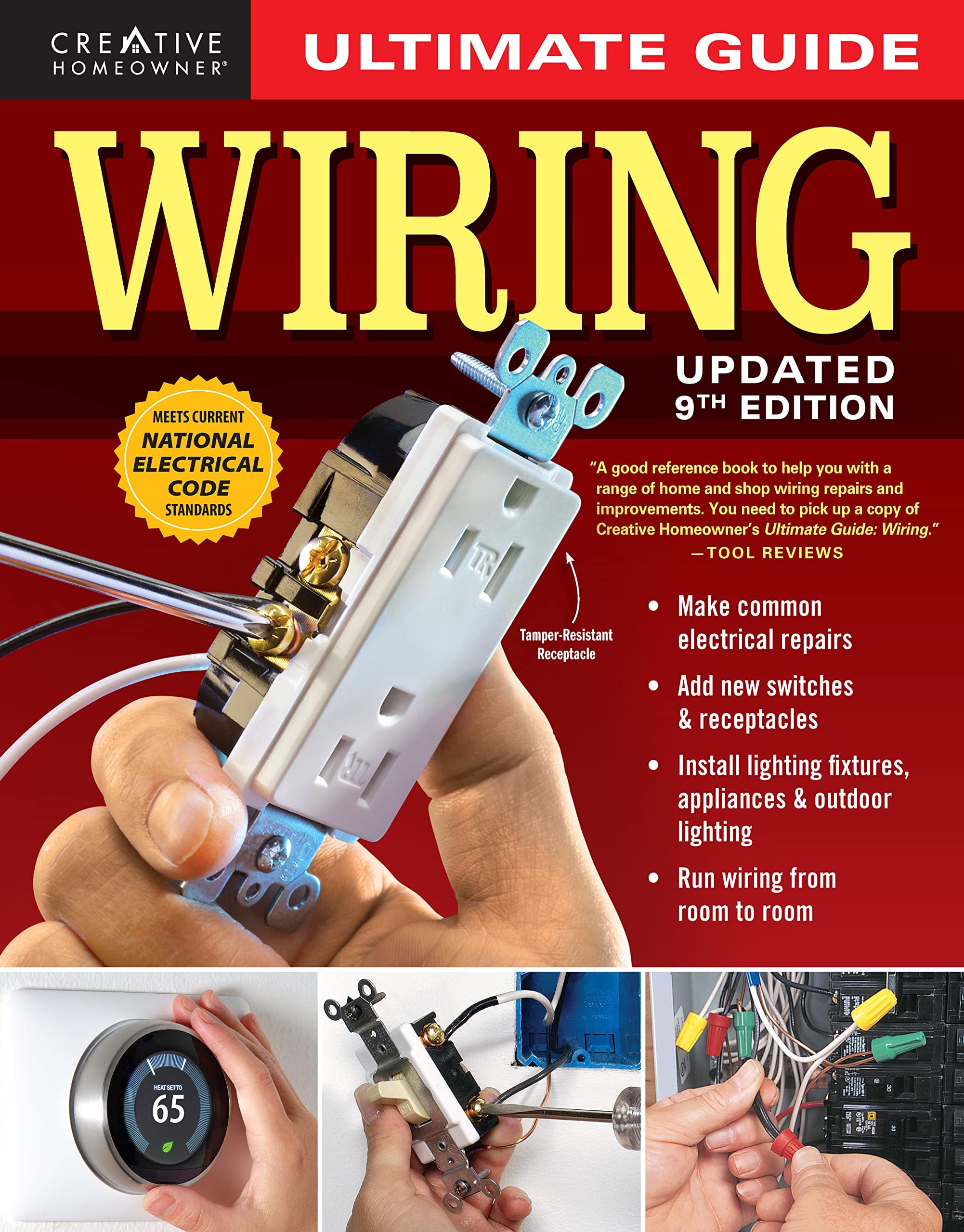 Ultimate Guide: Wiring, 9th Updated Edition (Creative Homeowner) DIY Residential Home Electrical Installations and Repairs - New Switches, Outdoor Lighting, LED, Step-by-Step Photos