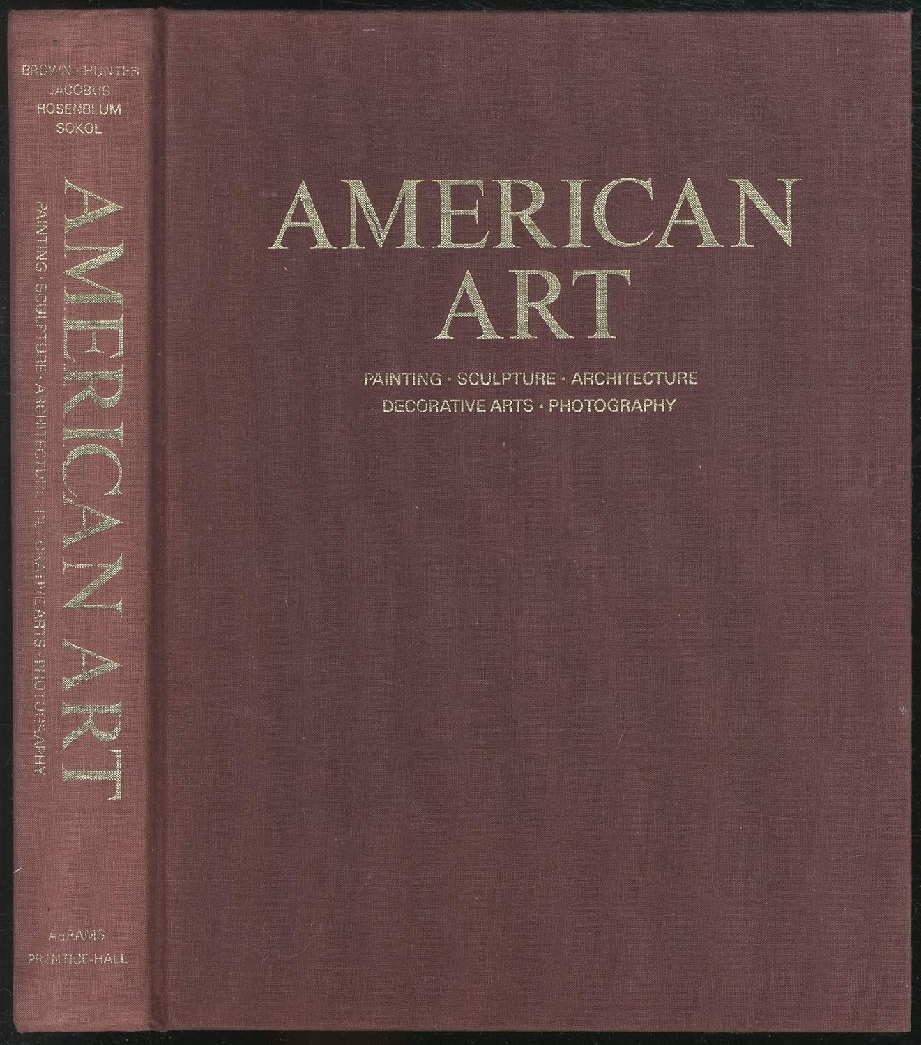 American Art Painting, Sculpture, Architecture, Decorative Arts