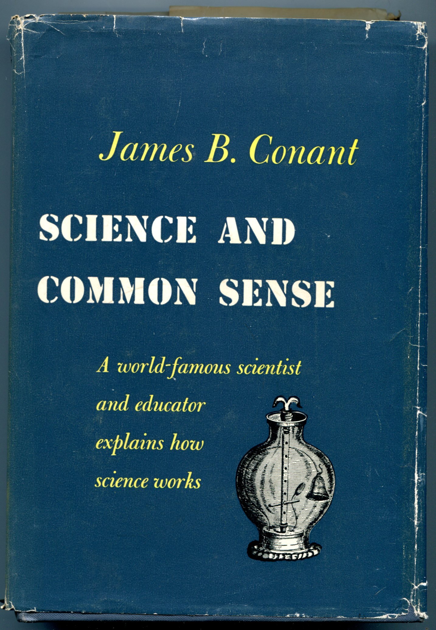 Science and Common Sense (The Terry Lectures)