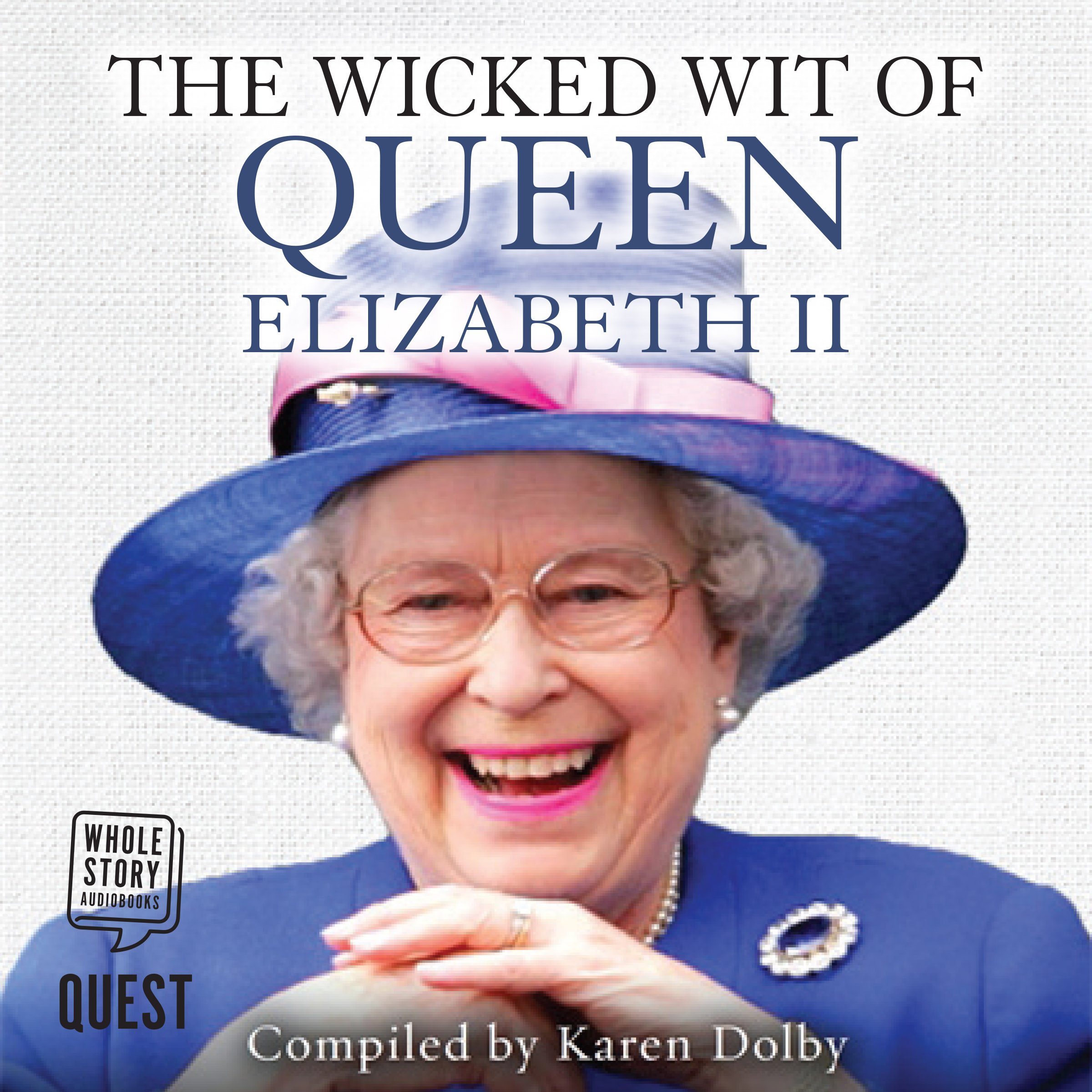 Cover art for The Wicked Wit of Queen Elizabeth II